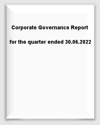 Corporate Governance report for the quarter ended 30.06.2022