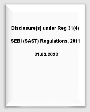 DisclosureSAST31-4-SEBI-Regulations-2011-31.03.2023