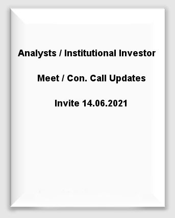 Analysts/Institutional Investor Meet/Con. Call Updates Invite 14.06.2021