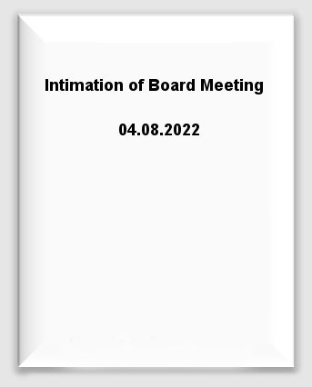 Intimation of Board Meeting 04.08.2022