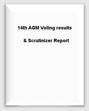 14th AGM Voting results & Scrutinizer Report
