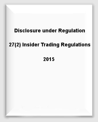 Disclosure under Regulation 7(2) Insider Trading Regulations 2015