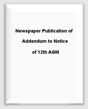  Newspaper Publication of Addendum to Notice of 12th AGM 