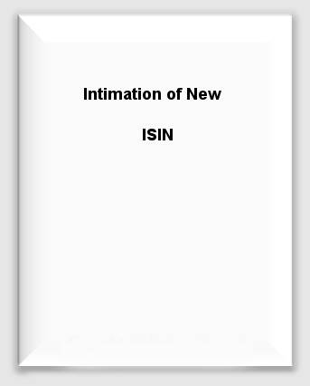 Intimation of New ISIN