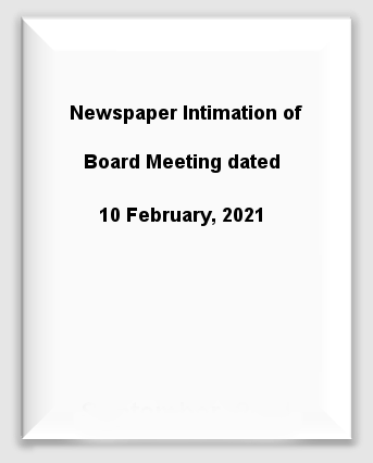 Newspaper Intimation of Board Meeting dated 10 February, 2021