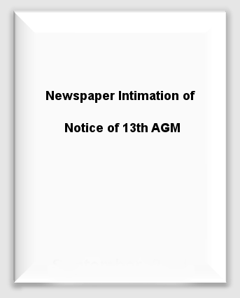 Newspaper Intimation for Informing to Shareholders Regarding 13th AGM