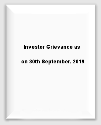 Investor Grievance as on 30th September, 2019
