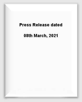 Press Release dated 08th March, 2021